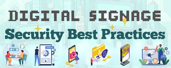 Infographics on “Digital Signage Security Best Practices”