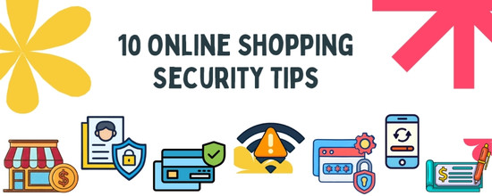 Infographics on “10 Online Shopping Security Tips“